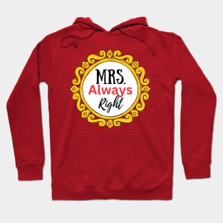 Mrs Always Right-Couple Hoodie